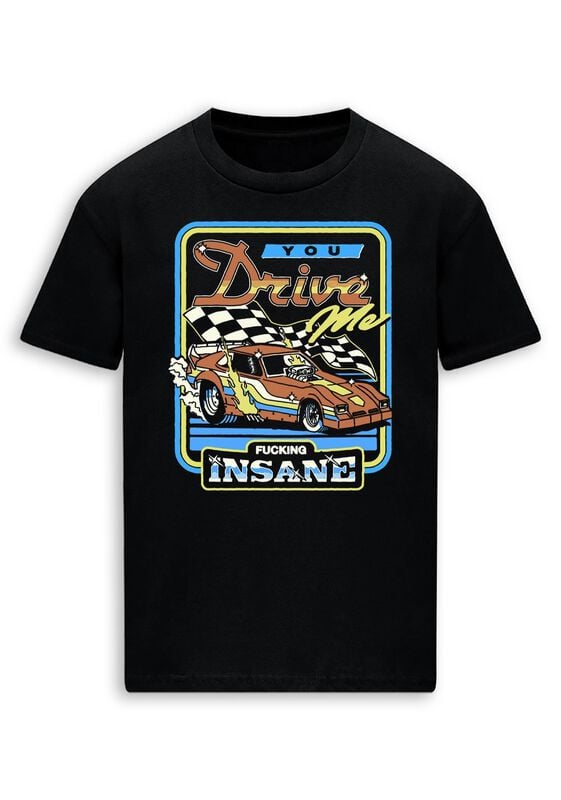 Steven Rhodes You drive me insane T-Shirt black - Image 2